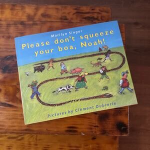 Vintage 1995 Please Don't Squeeze Your Boa, Noah! Hardcover Book